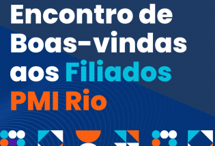 Encontro de Boas-vindas aos Filiados PMI Rio